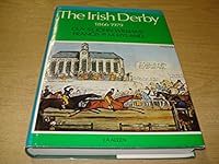 The Irish Derby: 1866-1979 0851313582 Book Cover