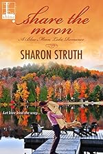 Share the Moon (Blue Moon Lake Book 1)