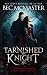 Tarnished Knight (London Steampunk)