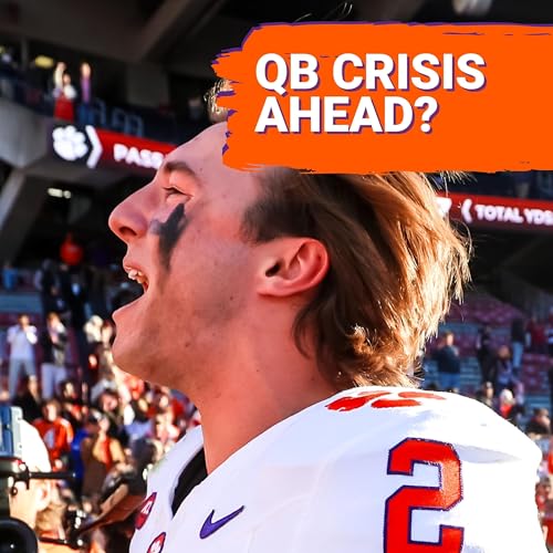 PORTAL REALITY: Clemson Quarterback Search HEATS UP | Who Is The Next QB? cover art