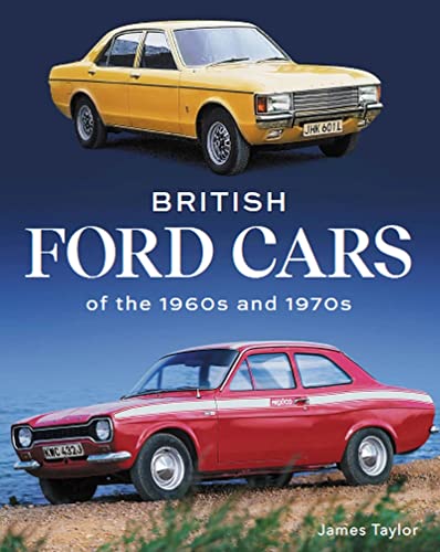 British Ford Cars Of The 1960S And 1970S #TOP22