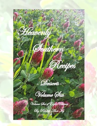 Heavenly Southern Recipes - Desserts: The House of Ivy