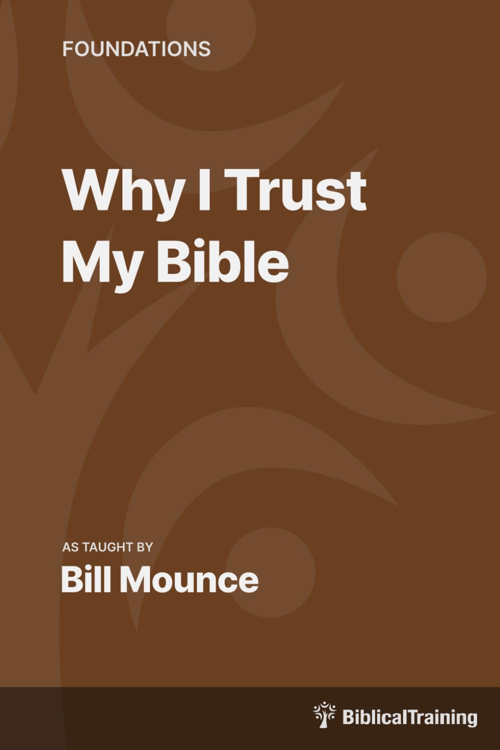 Why I Trust My Bible
