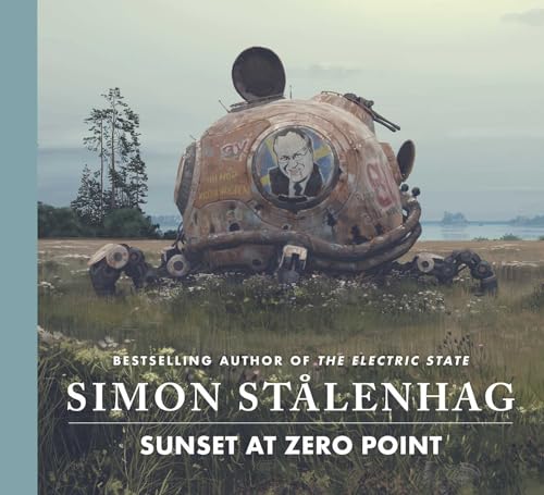 Sunset at Zero Point: The epic new science fiction masterwork from the acclaimed author of The Electric State