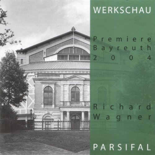 Enjoy Richard Wagner: Parsifal: Werkschau Bayreuth 2004 from div. episode artwork
