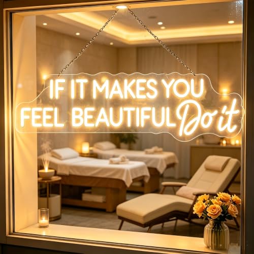 Image of If It Make You Feel Beautiful Do It Led Dimmable Neon Sign for Home Bathroom Spa Beauty Cosmetic Salon Wall Decor,Spa Day Gifts for Women,Spa Products Aesthetic Center Salon Door Decorative