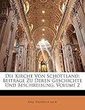 Die Kirche Von Schottland: Zweiter Theil