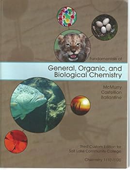 General, Organic, and Biological Chemistry: 3rd Custom Edition for Salt Lake Community College