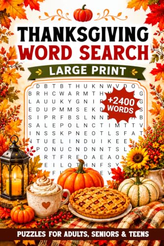 Thanksgiving Large Print Word Search Puzzles: 2400+ Cozy Fall Words To Find - A Fun Seasonal Themed Wordsearch Puzzle Books For Seniors, Birthday Gifts Ideas For Women, Men & Couples image 2