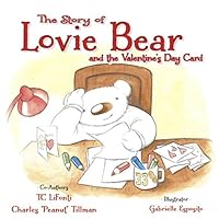 The Story of Lovie Bear and the Valentine's Day Card 0692368574 Book Cover