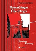 Grenzganger Uberflieger 3734533902 Book Cover