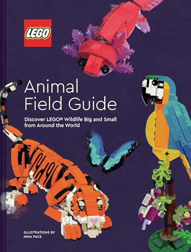 LEGO Animal Field Guide: Discover LEGO Wildlife Big and Small from Around the World