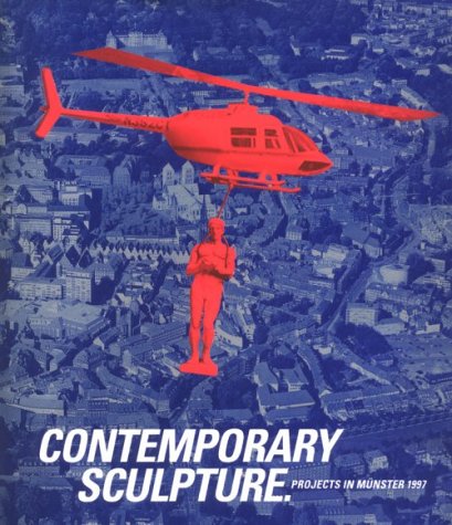Contemporary Sculpture: Projects in Munster 1997: projects in Münster 1997