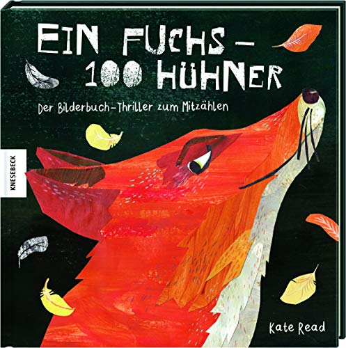 Ein Fuchs - 100 Hühner: Der Bilderbuch-Thriller zum Mitzählen. Vorlesebuch für Kinder ab 3 Ein Fuchs - 100 Hühner: Der Bilderbuch-Thriller zum Mitzählen. Vorlesebuch für Kinder ab 3