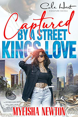 Captured By A Street King's Love: An African American Romance Captured By A Street King's Love: An African American Romance