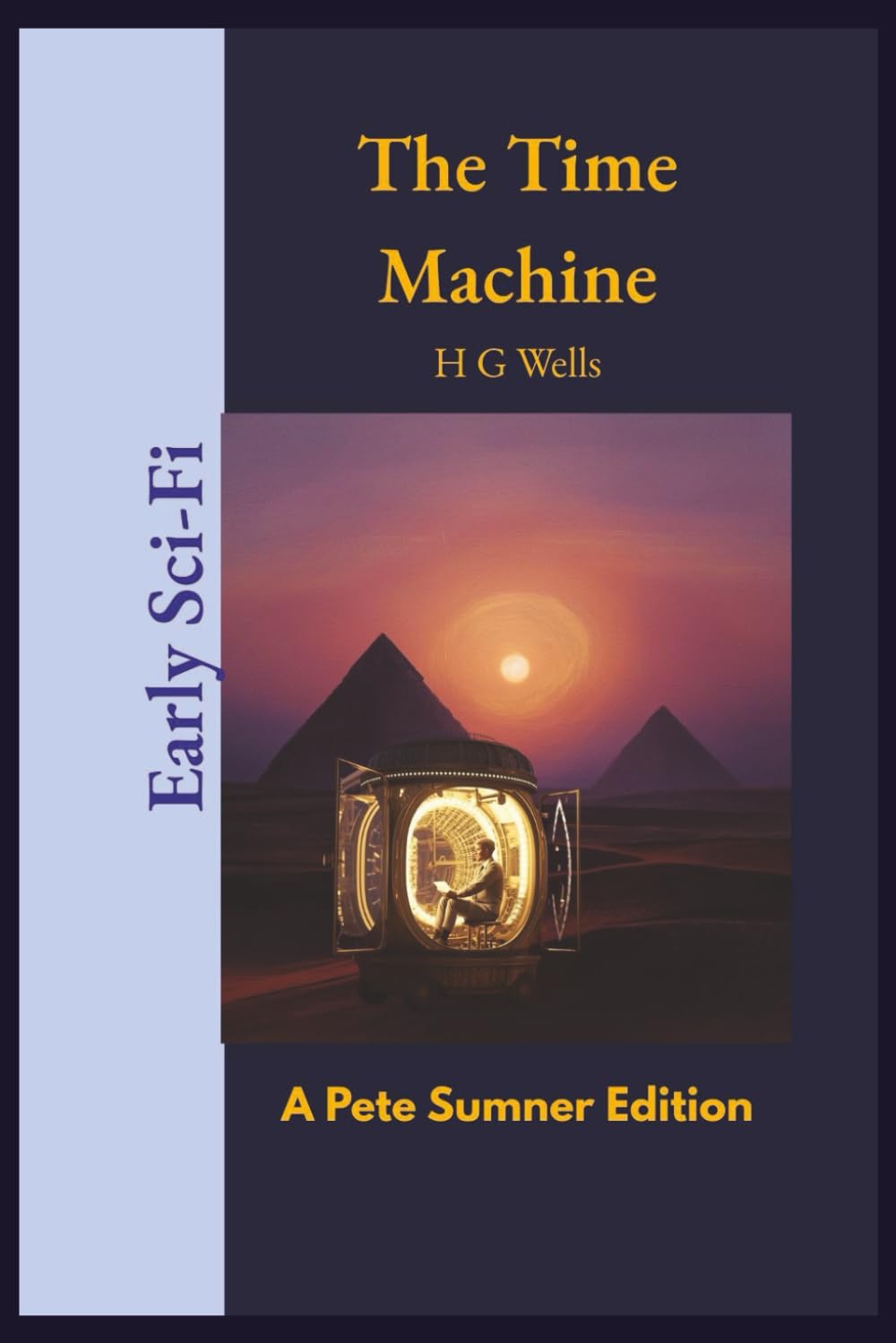 The Time Machine (Annotated): A Pete Sumner Edition