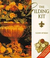 Gilding Kit: A Complete Guide to Easy Gilding 0823020843 Book Cover