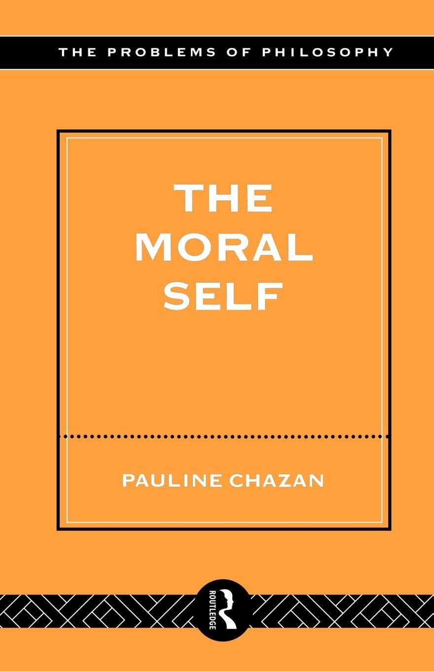 The Moral Self - 9780415168625