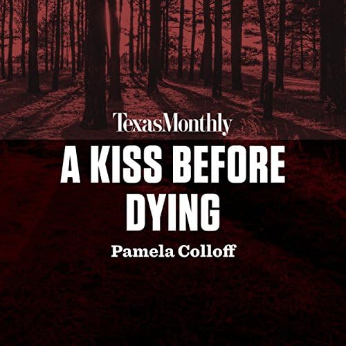Page de couverture de Kiss Before Dying Audiobook by Pamela Colloff