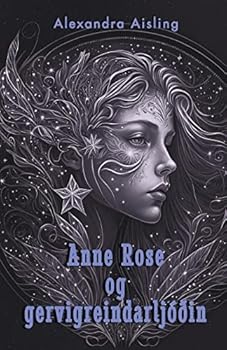 Paperback Anne Rose og gervigreindarljóðin [Icelandic] Book