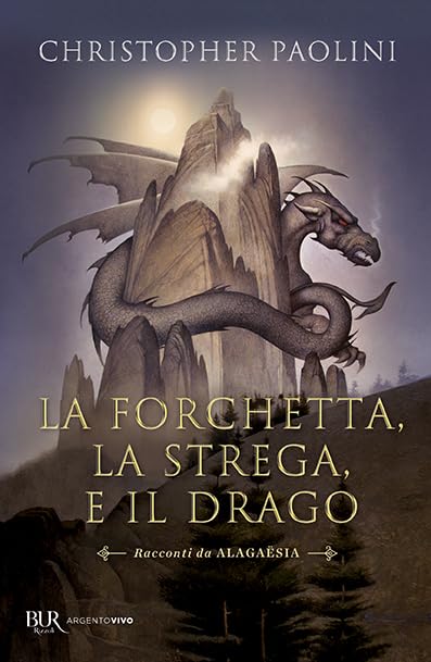 La forchetta, la strega e il drago. Racconti da Alagaës