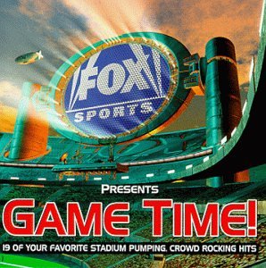 Fox Sports Presents: Game Time [Audio CD] Various Artists