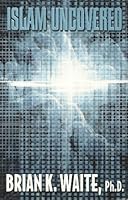 Islam Uncovered 1586950177 Book Cover