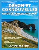 DEVON ET CORNOUVELLES GUIDE DE VOYAGE 2025-2026 (French Edition) B0F6D1VWJ5 Book Cover