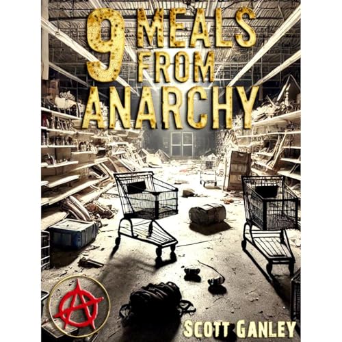 9 Meals from Anarchy by Scott Ganley episode artwork