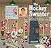 The Hockey Sweater
