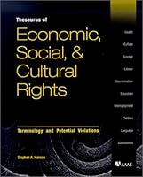 Thesaurus of Economic, Social and Cultural Rights: Terminology and Potential Violations 0871686449 Book Cover