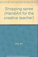 Shopping Spree (Handi Art For The Creative Teacher) 0866511423 Book Cover