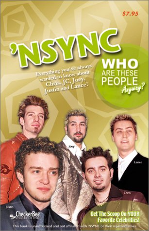 'NSYNC (Who Are These People Anyway? Series) 1585980889 Book Cover