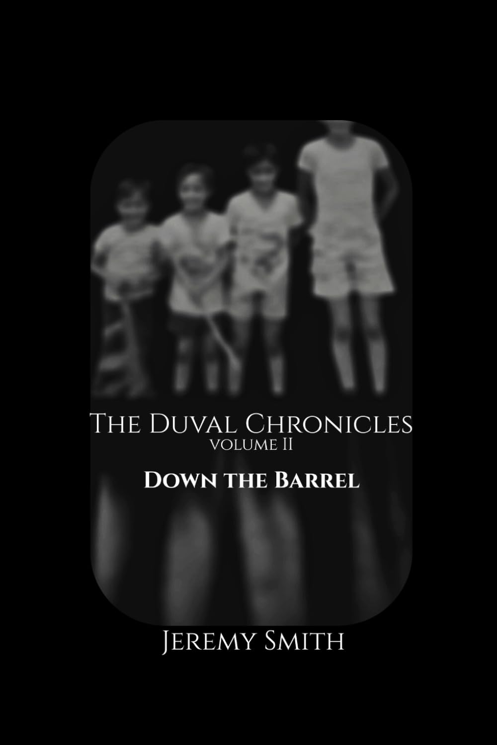 The Duval Chronicles vol II: Down the Barrel      Paperback – December 23, 2025