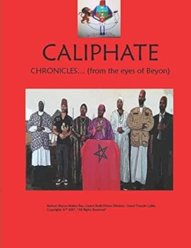 Paperback CALIPHATE CHRONICLES: (from the eyes of Beyon) Book