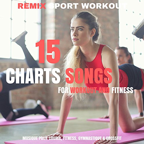 Amazon.co.jp 15 Bests Charts Songs for Workout and Fitness (Musique