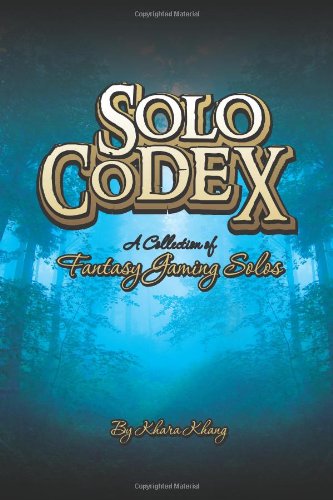 Solo Codex: A Collection of Fantasy Gaming Solo's