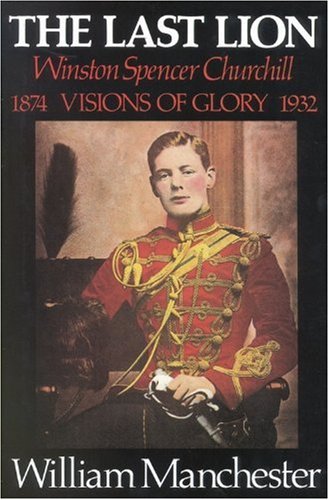 Last Lion, The: Volume 1: Winston Churchill Vis... B005DI7B38 Book Cover