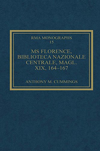 MS Florence, Biblioteca Nazionale Centrale, Magl. XIX, 164-167 (Royal Musical Association Monographs Book 15)