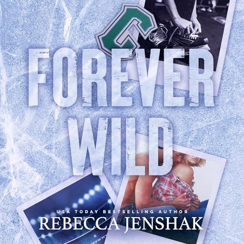 Forever Wild by Rebecca Jenshak episode artwork