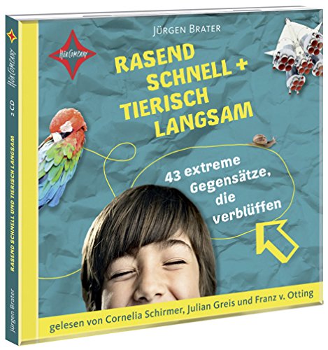 Preisvergleich Produktbild Rasend schnell und tierisch langsam: 43 extreme Gegensätze, die verblüffen. Gesprochen von Cornelia Schirmer, Julian Greis, Franz v. Otting. 2 CD. Laufzeit ca. 2 Std. 15 Min.