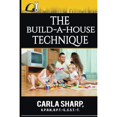 The Build-a-House Technique 2017