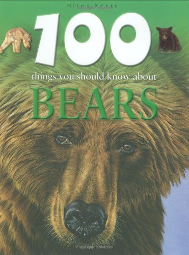 100 Things You Should Know About Bears