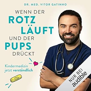 Wenn der Rotz l&auml;uft und der Pups dr&uuml;ckt Titelbild