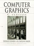 Computer Graphics, C Version (2nd Edition)