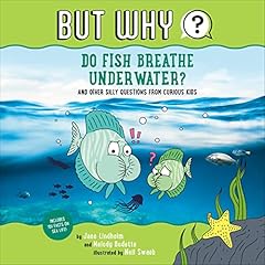 Do Fish Breathe Underwater? #2 Audiobook By Jane Lindholm, Melody Bodette cover art