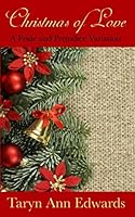 Christmas of Love: A Pride and Prejudice Variation Novella 1549993895 Book Cover