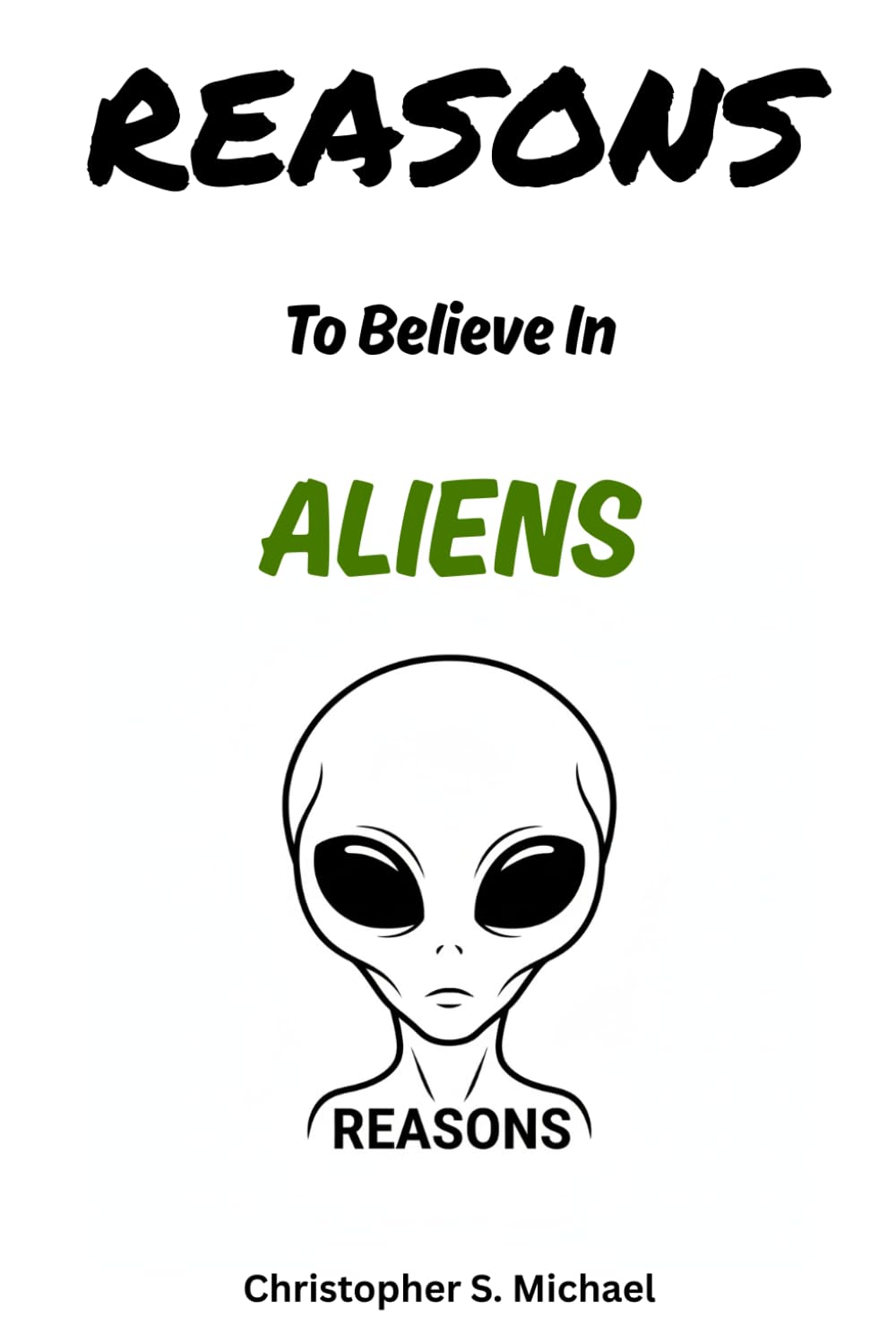 REASONS To Believe In Aliens: (Hint: There Aren't Any) (Reasons: Sports and General Humor)