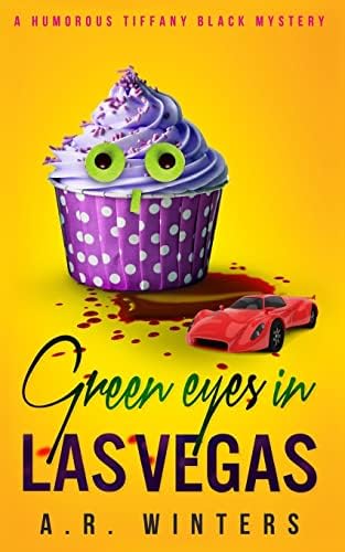 Green Eyes in Las Vegas: A Cozy Tiffany Black Mystery (Tiffany Black Mysteries Book 2)