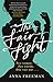 The Fair Fight: A Novel
